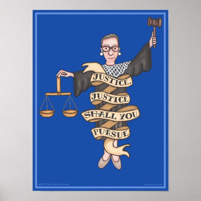 RBG "Justice, Justice Shall You Pursue" Poster (Front)