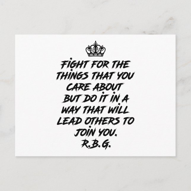 Rbg Quotes, Fight For The Things You Care About Postcard (Front)