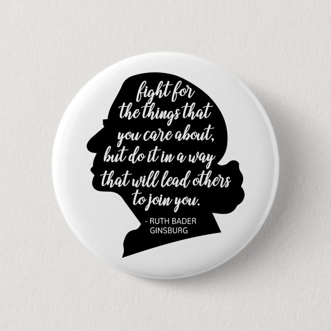 RBG quotes, Ginsburg quote, Ruth Bader Ginsburg 6 Cm Round Badge (Front)