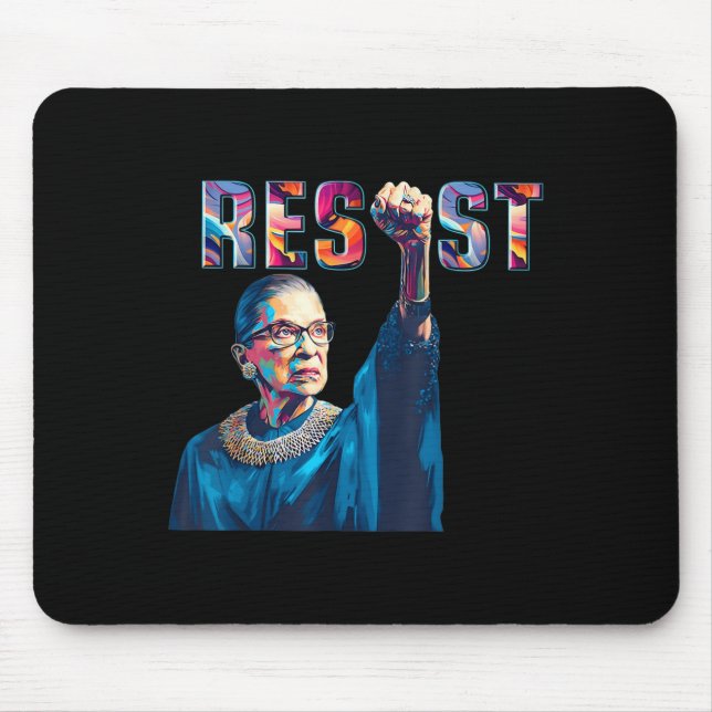 Rbg Resist Feminist Funny Quote  Mouse Pad (Front)