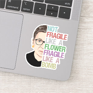RBG Ruth Bader Ginsburg Fragile Like a Flower