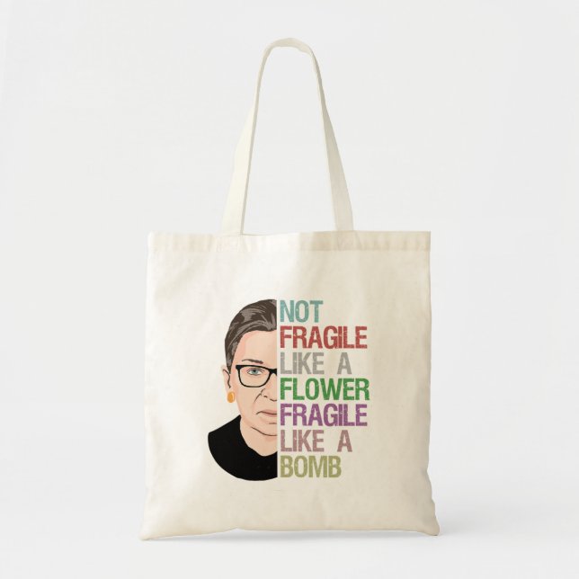 RBG Ruth Bader Ginsburg Fragile Like a Flower Tote Bag (Front)