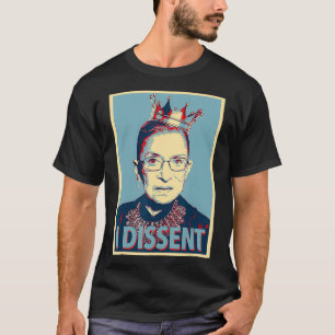 RBG  Ruth Bader Ginsburg  I Dissent  T-Shirt