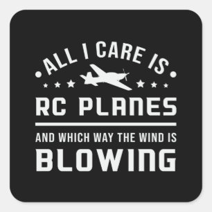 RC Plane Aeroplane Pilot All I Care Is RC Planes Square Sticker