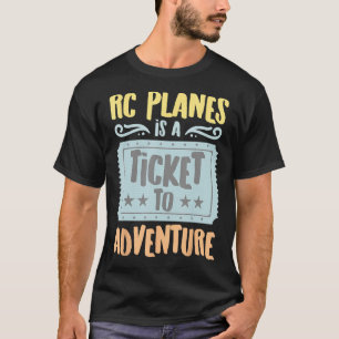 RC Planes Is A Ticket To The Adventure Vintage Hob T-Shirt