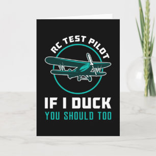 RC Test Pilot If I Duck You Should Too RC Plane Card