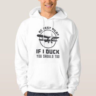 RC Test Pilot If I Duck You Should Too RC Plane Hoodie