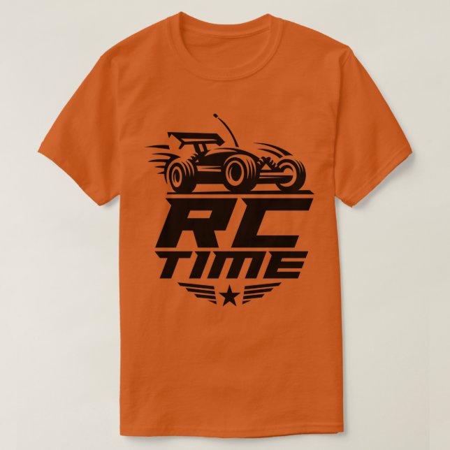 Rc Time Great For Remote Radio Control Driver Raci T-Shirt (Design Front)