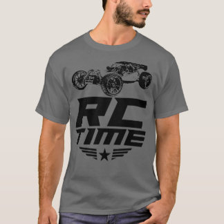 Rc Time Racing Cars Great for Remote Radio Control T-Shirt