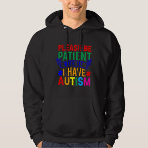 Rd Autism Please Be Patient With Me Autism Awarene Hoodie
