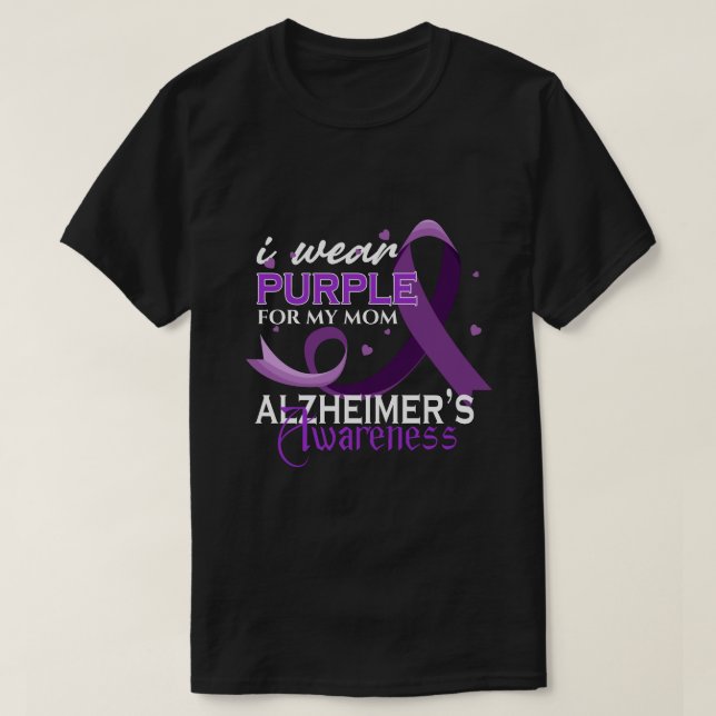 RD Custom I Wear Purple For My Mum Alzheimer’s  T-Shirt (Design Front)