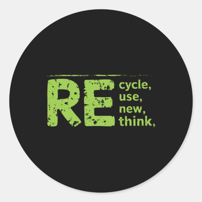 Re Cycle Use New Think  Classic Round Sticker (Front)