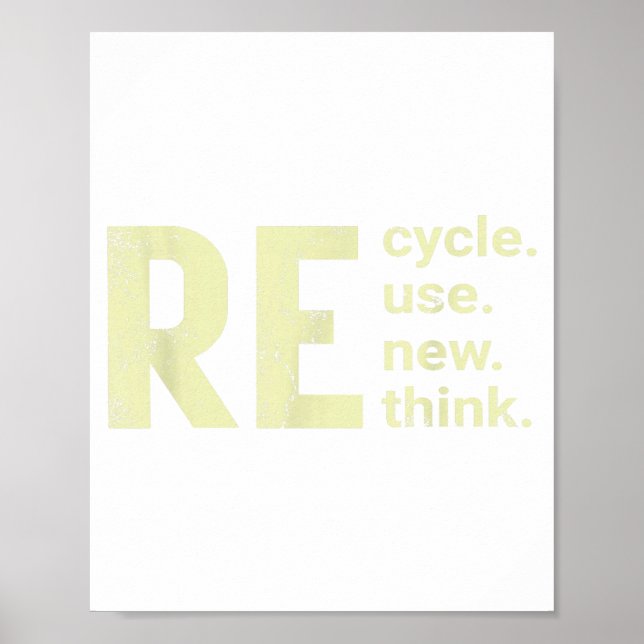 Re Cycle Use New Think Illustration Poster (Front)