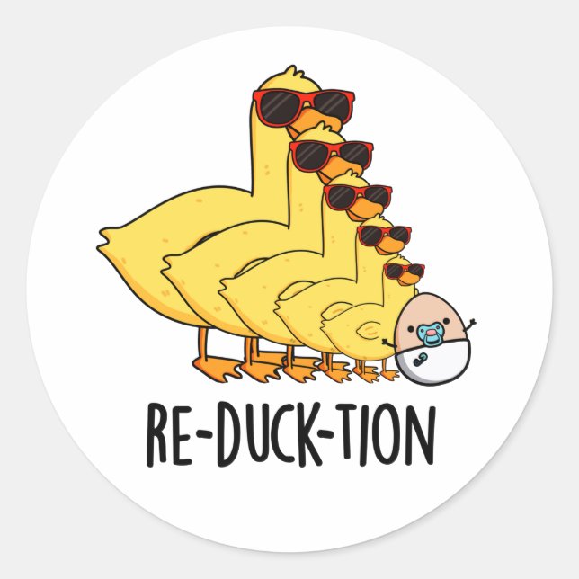 Re-duck-tion Funny Animal Duck Pun  Classic Round Sticker (Front)