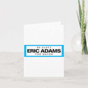 Re Elect Eric Adams For Mayor Of New York _1  Card