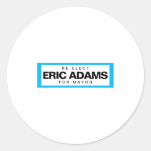 Re Elect Eric Adams For Mayor Of New York _1  Classic Round Sticker