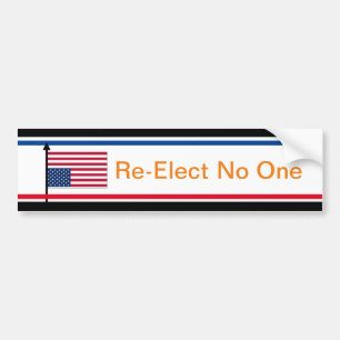 Re-Elect No One Bumper Sticker