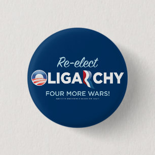 Re-elect Oligarchy 2012 3 Cm Round Badge