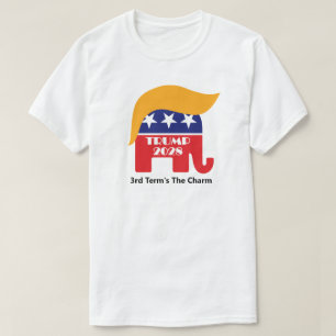 Re-elect President Trump 2028 3rd Term's The Charm T-Shirt