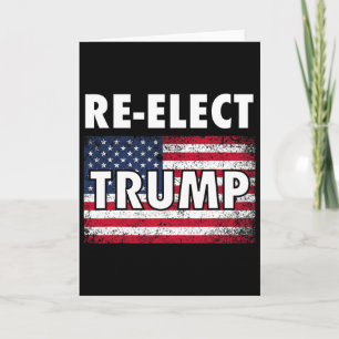 Re-elect Trump Shirt With American Usa Flag Card