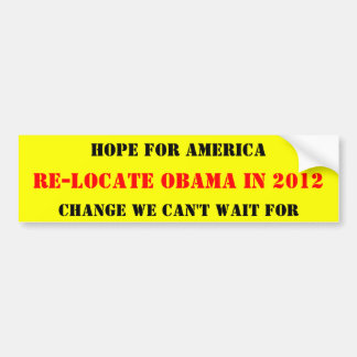RE-LOCATE OBAMA 2012 BUMPER STICKER