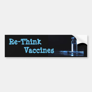 Re-think vaccines bumper sticker