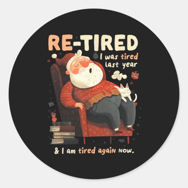 Re-tired Santa Definition Funny  Classic Round Sticker (Front)