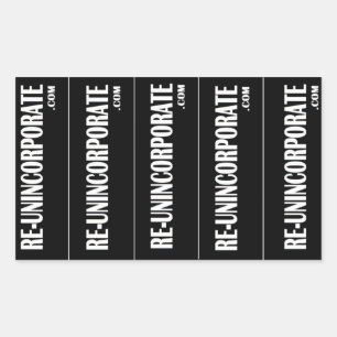 RE-UNINCORPORATE RECTANGULAR STICKER