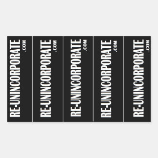 RE-UNINCORPORATE RECTANGULAR STICKER