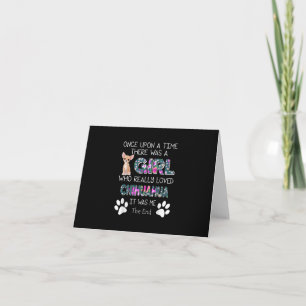 Re Was A Girl Who Really Loved Chihuahua Note Card
