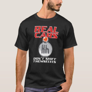 Rea cars don't shift themselves Engine Car parts M T-Shirt