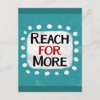 Reach For More Postcard