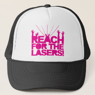 Reach For The Lasers Trucker Hat