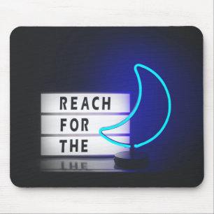 Reach for the Moon SignTypographic Image Word Text Mouse Pad