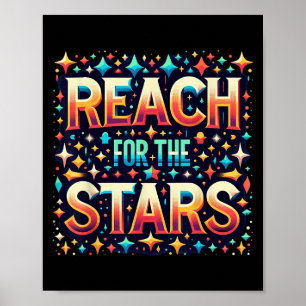 Reach For The Stars Motivational Poster