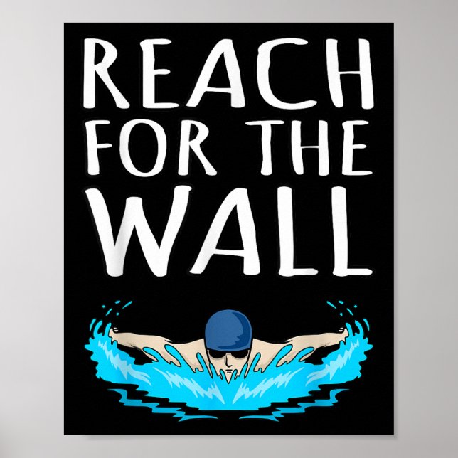 Reach For Wall Fun Swimmer Swimming Coach Men Wome Poster (Front)