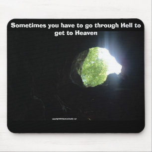 reach higher, Sometimes you have to go through ... Mouse Pad