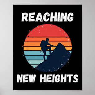Reaching New Heights Rock Climbing  Poster