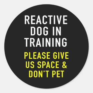 Reactive Dog In Training Dog Trainer Design For Classic Round Sticker