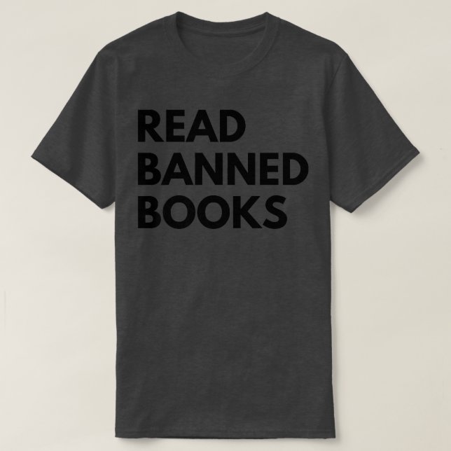 Read Banned Books, Banned Books T-Shirt (Design Front)