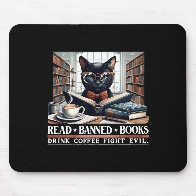 Read Banned Books Drink Coffee Fight Evil Book Lov Mouse Pad (Front)