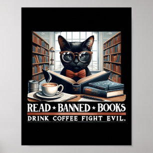 Read Banned Books Drink Coffee Fight Evil Book Lov Poster
