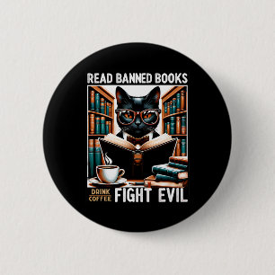 Read Banned Books Drink Coffee Fight Evil Book Rea 6 Cm Round Badge