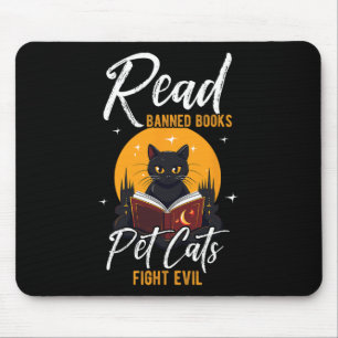 Read Banned Books Pet Cats Fight Evil Read Banned Mouse Pad