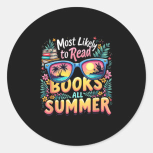 Read Books All Summer Most Likely To Funny Teacher Classic Round Sticker