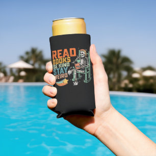 Read Books Be Kind Stay Weird Skeleton Seltzer Can Cooler
