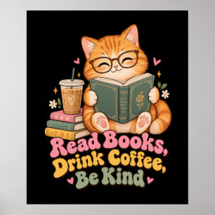 Read Books Drink Coffee Be Kind Flat Poster