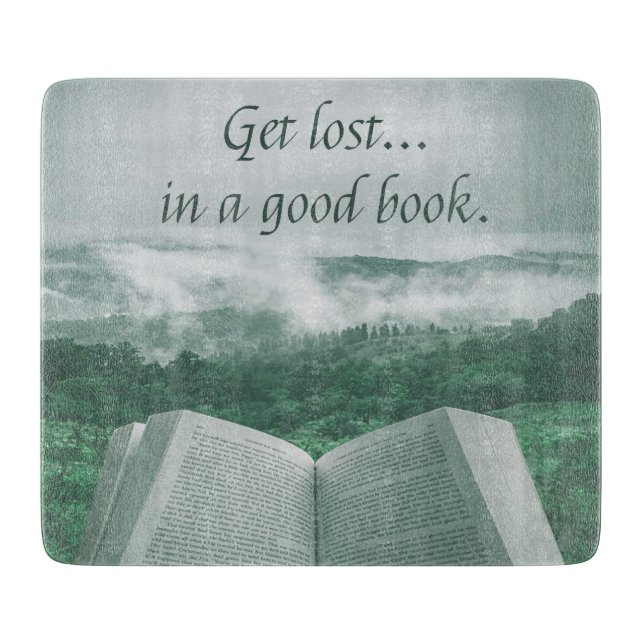 Read Books, Get Lost in a Good Book Cutting Board (Front)