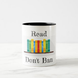 Read Don't Ban Coffee Mug
