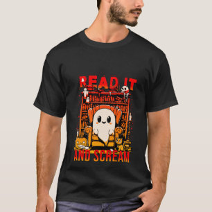 Read It and Scream Ghost Funny Haunted Book Nook A T-Shirt